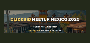 Clickbid Mexico 2025 — Rooftop Meetup
