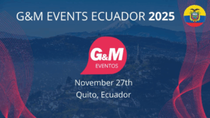 G&M Events Ecuador 2025