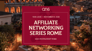 Affiliate Networking Series Rome 2025