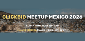 ClickBid Meetup México 2026
